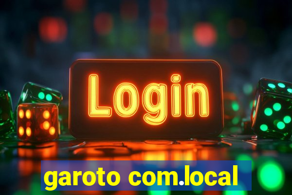 garoto com.local